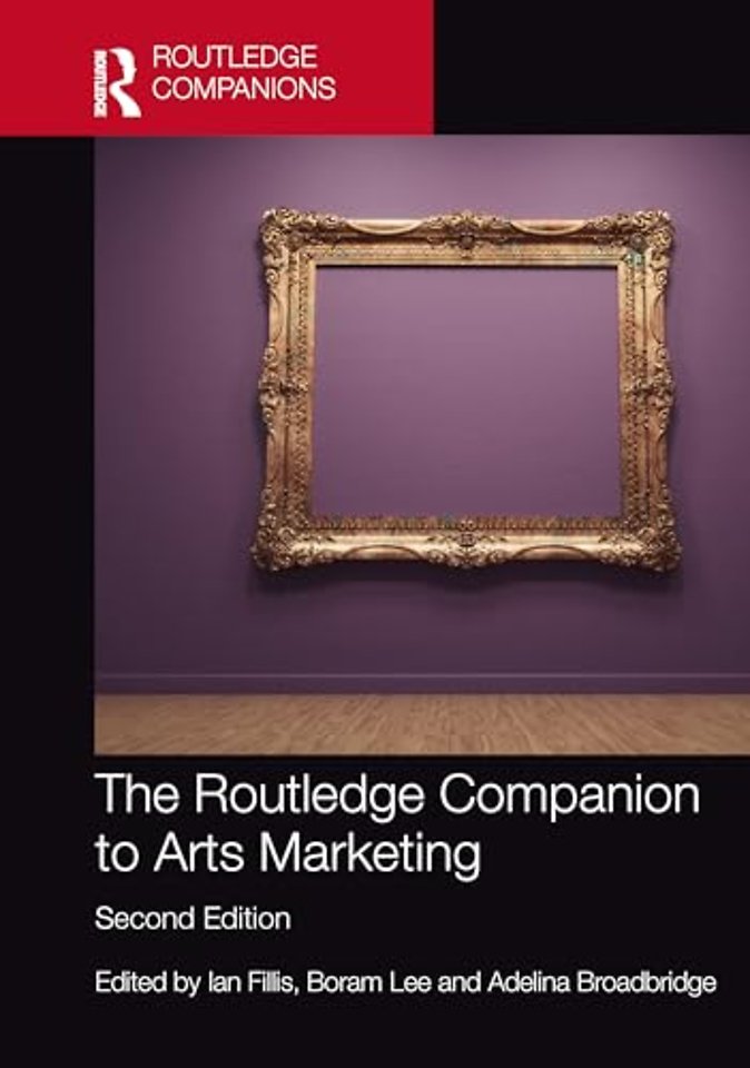 The Routledge Companion to Arts Marketing