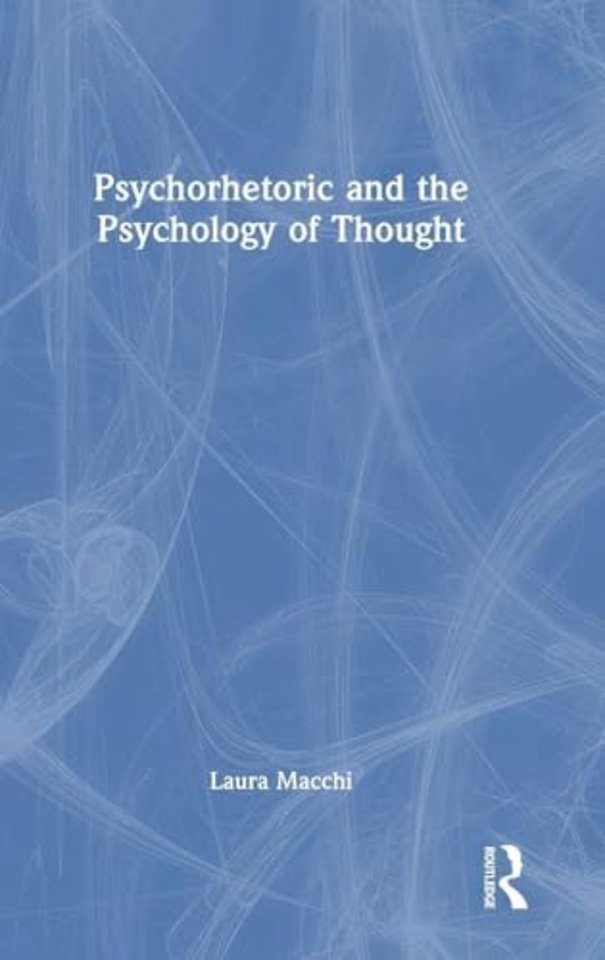 Psychorhetoric and the Psychology of Thought