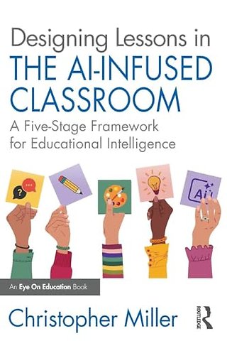 Designing Lessons in the AI-Infused Classroom