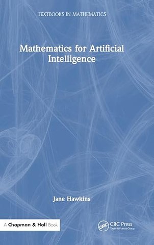 Mathematics for Artificial Intelligence