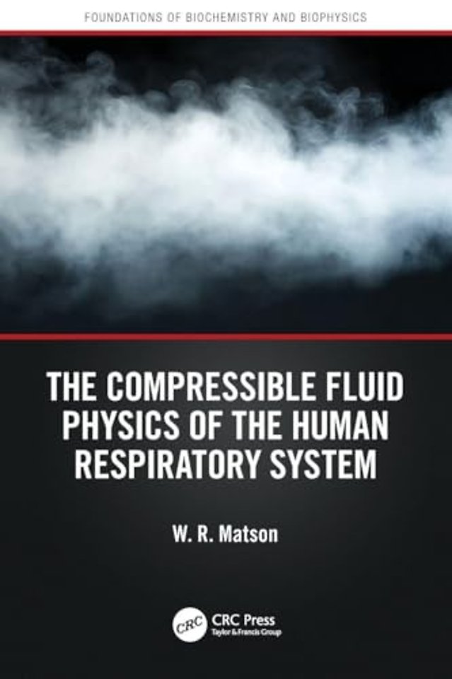 The Compressible Fluid Physics of the Human Respiratory System