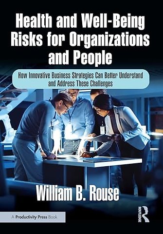 Health and Well-Being Risks for Organizations and People