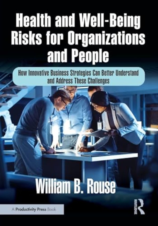 Health and Well-Being Risks for Organizations and People