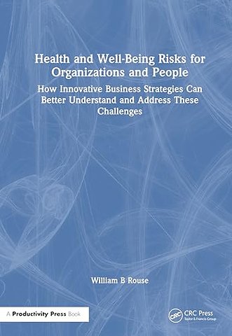 Health and Well-Being Risks for Organizations and People