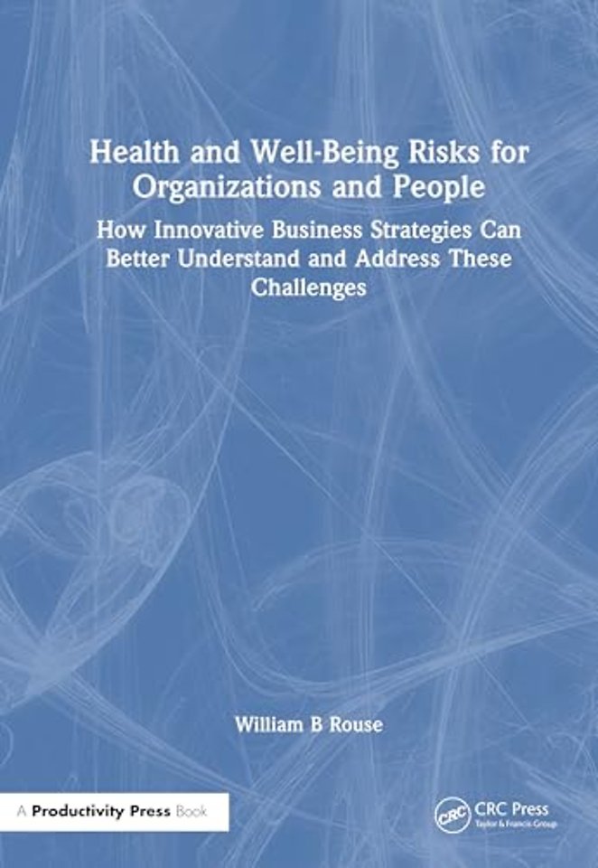 Health and Well-Being Risks for Organizations and People