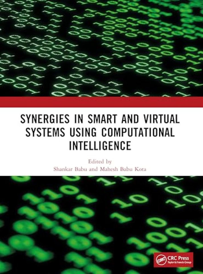 Synergies in Smart and Virtual Systems Using Computational Intelligence