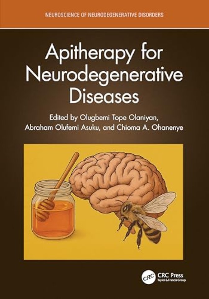 Apitherapy for Neurodegenerative Diseases