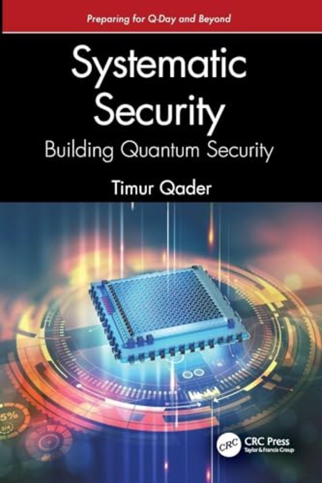 Systematic Security: Building Quantum Security