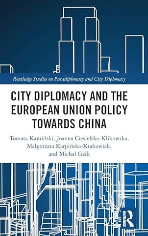 City Diplomacy and the European Union Policy towards China