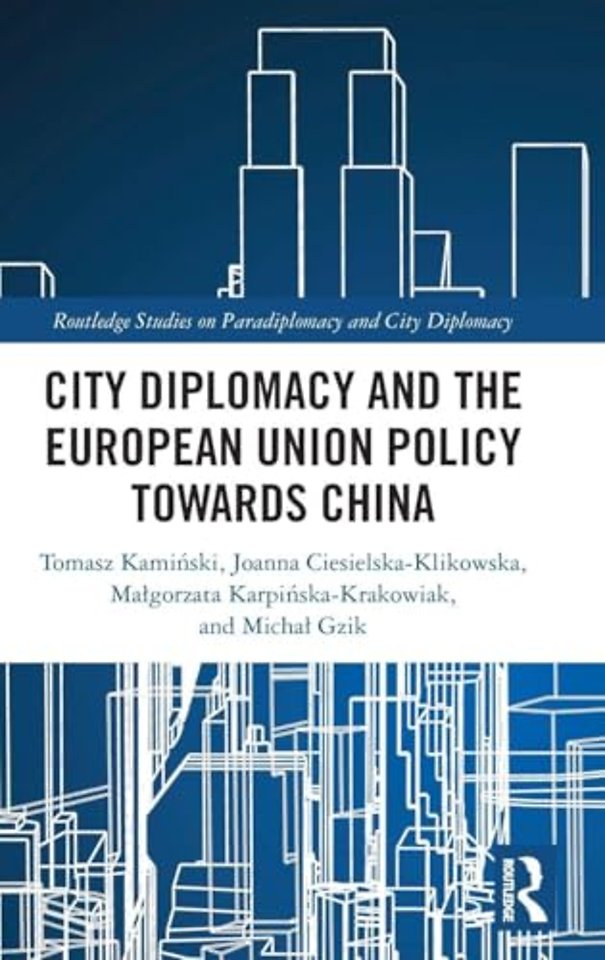 City Diplomacy and the European Union Policy towards China