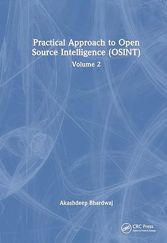 Practical Approach to Open Source Intelligence (OSINT)