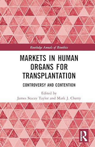 Markets in Human Organs for Transplantation