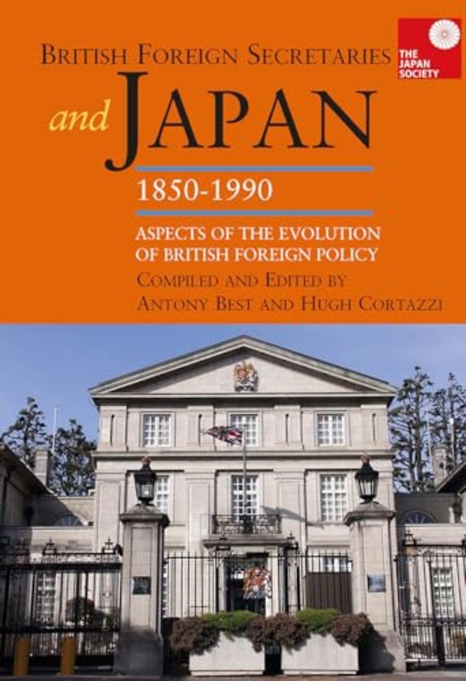 British Foreign Secretaries and Japan, 1850-1990