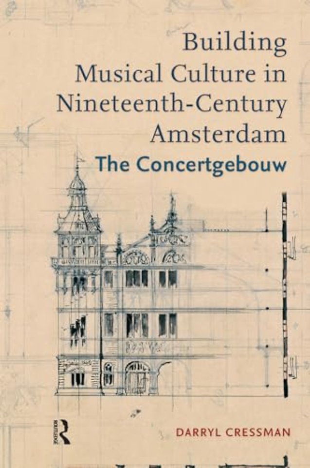 Building Musical Culture in Nineteenth-Century Amsterdam