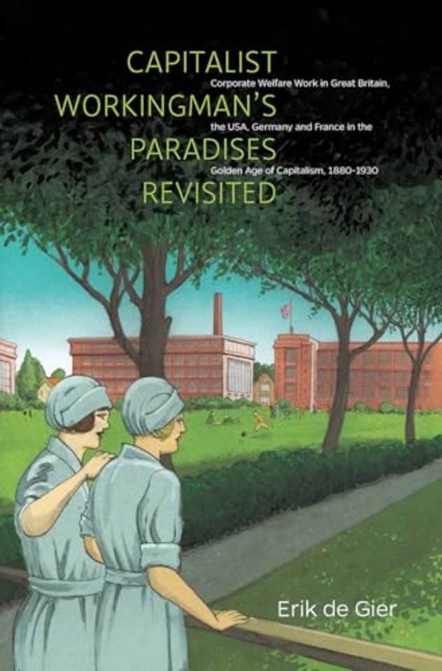 Capitalist Workingman's Paradises Revisited