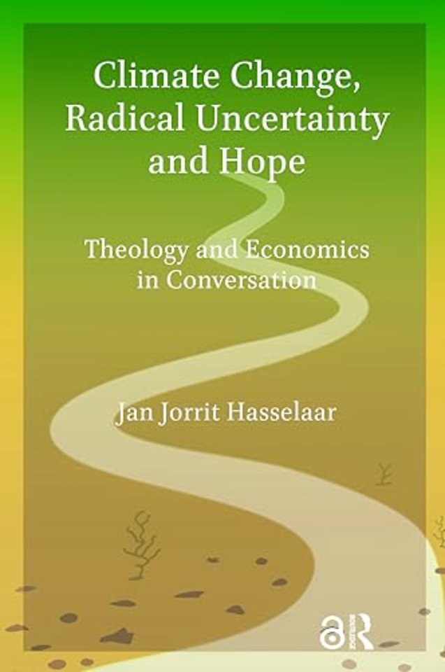 Climate Change, Radical Uncertainty and Hope