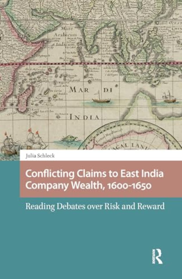 Conflicting Claims to East India Company Wealth, 1600-1650