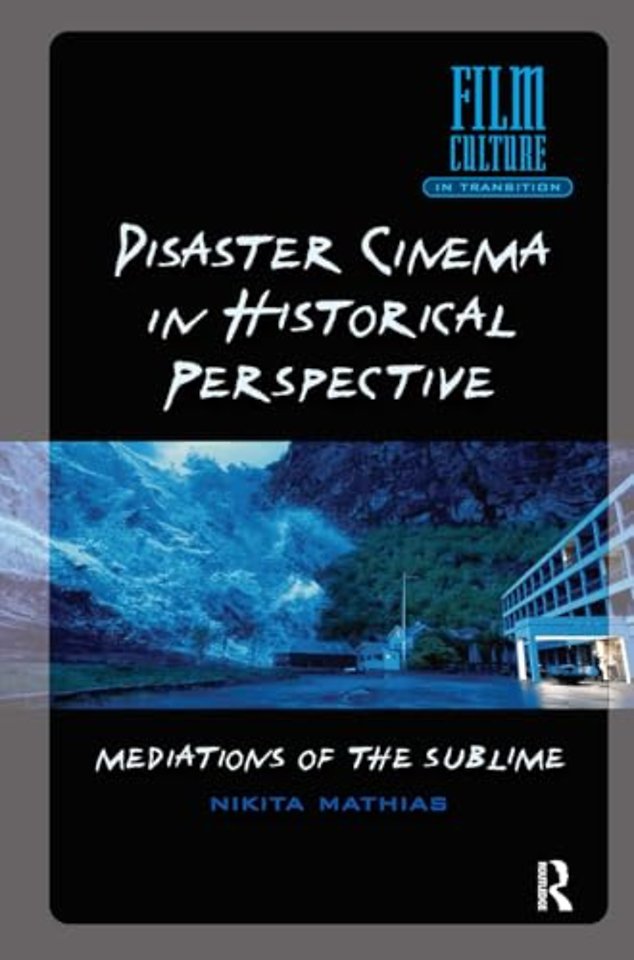 Disaster Cinema in Historical Perspective