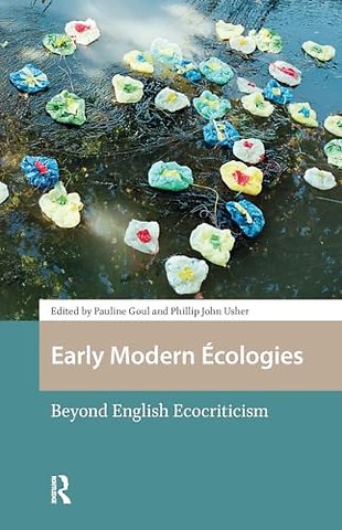 Early Modern Ecologies
