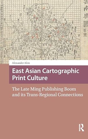 East Asian Cartographic Print Culture