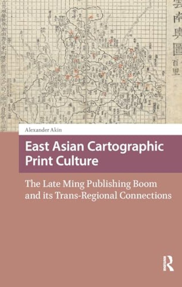 East Asian Cartographic Print Culture