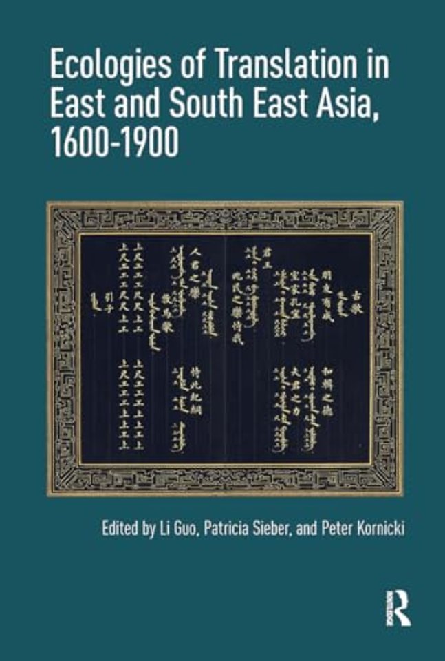 Ecologies of Translation in East and South East Asia, 1600-1900
