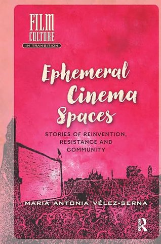 Ephemeral Cinema Spaces