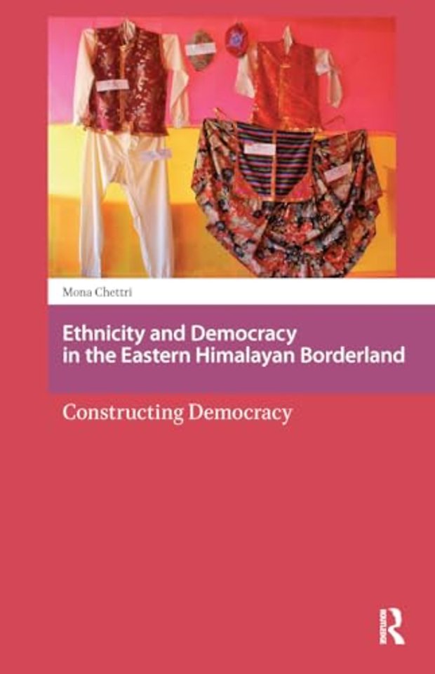 Ethnicity and Democracy in the Eastern Himalayan Borderland