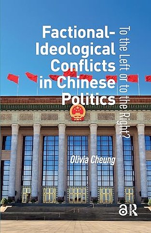 Factional-Ideological Conflicts in Chinese Politics