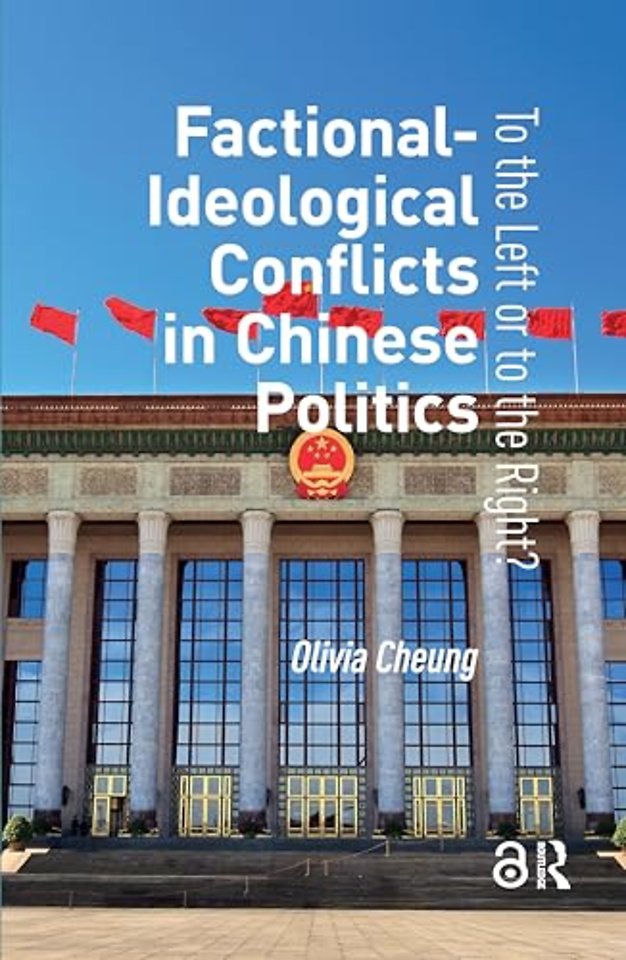 Factional-Ideological Conflicts in Chinese Politics