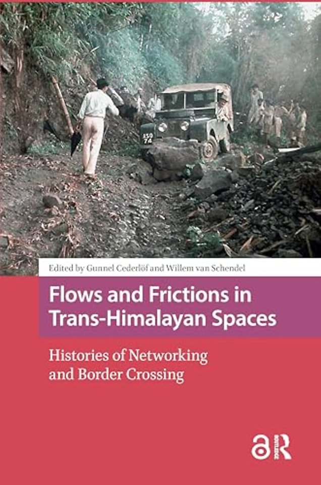Flows and Frictions in Trans-Himalayan Spaces