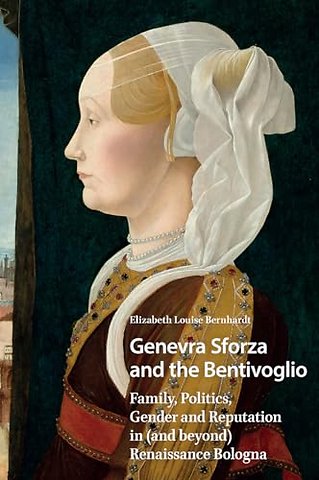 Genevra Sforza and the Bentivoglio