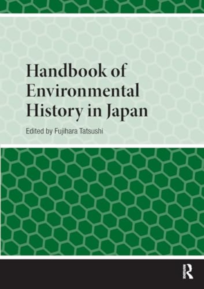 Handbook of Environmental History in Japan