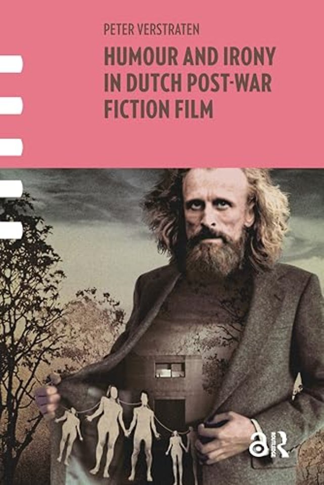 Humour and Irony in Dutch Post-War Fiction Film