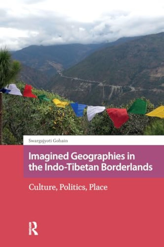 Imagined Geographies in the Indo-Tibetan Borderlands