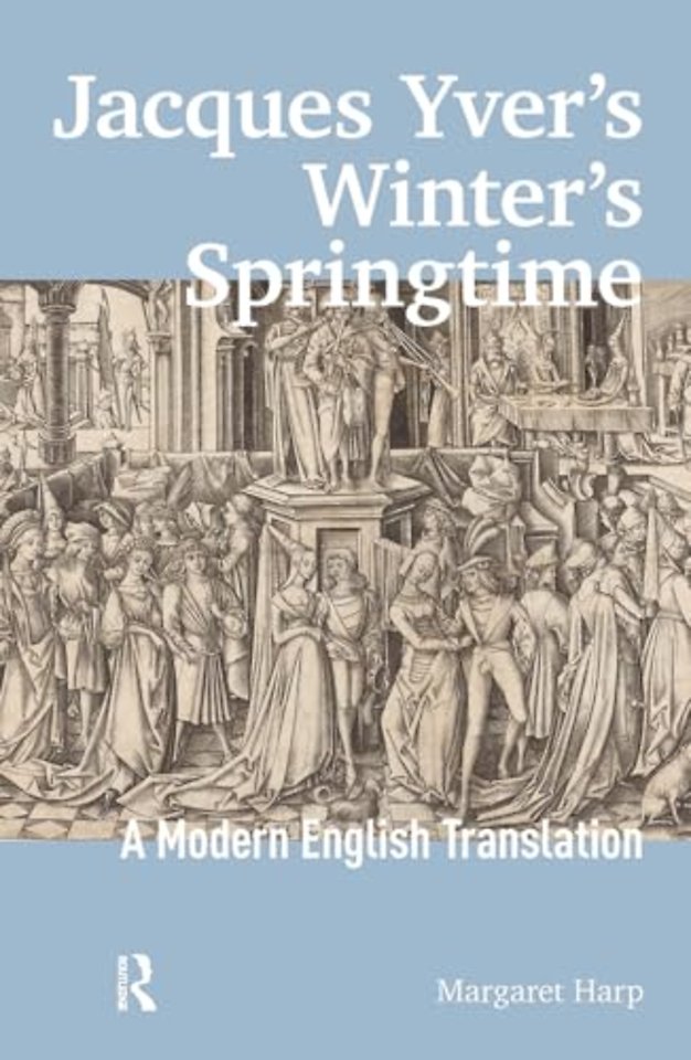 Jacques Yver's Winter's Springtime