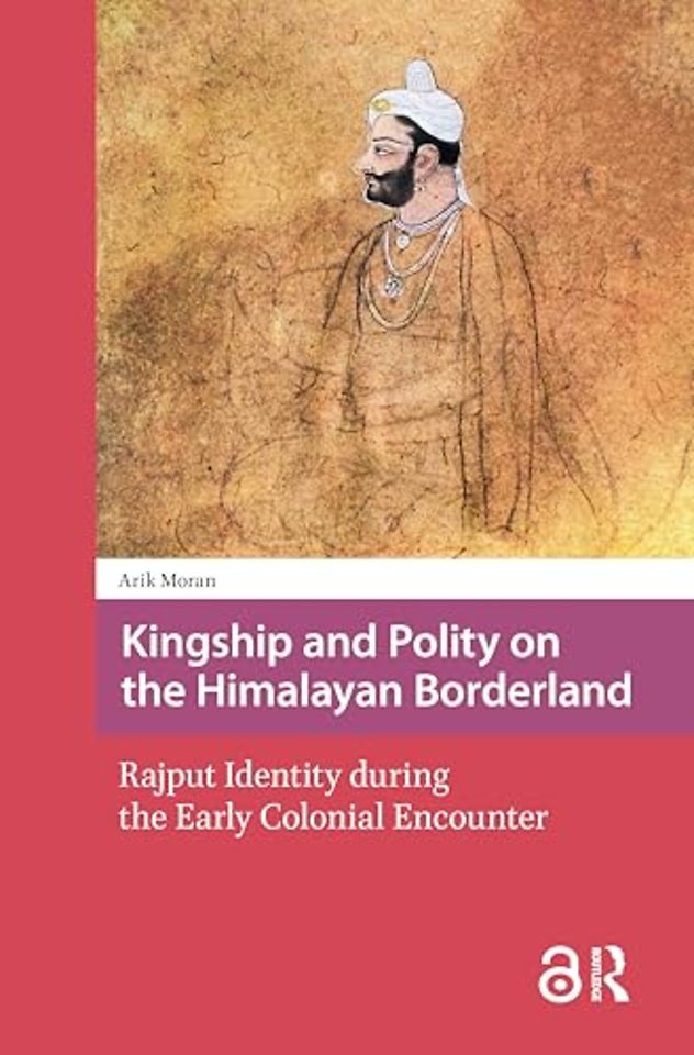 Kingship and Polity on the Himalayan Borderland