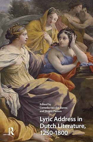 Lyric Address in Dutch Literature, 1250-1800