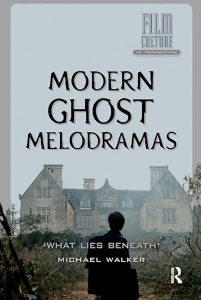 Modern Ghost Melodramas