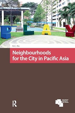 Neighbourhoods for the City in Pacific Asia