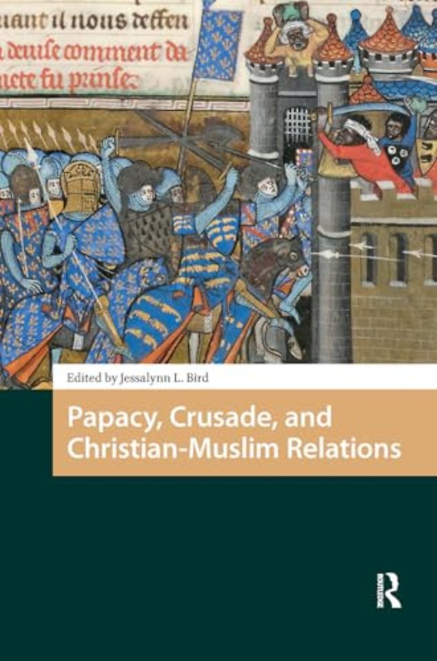 Papacy, Crusade, and Christian-Muslim Relations