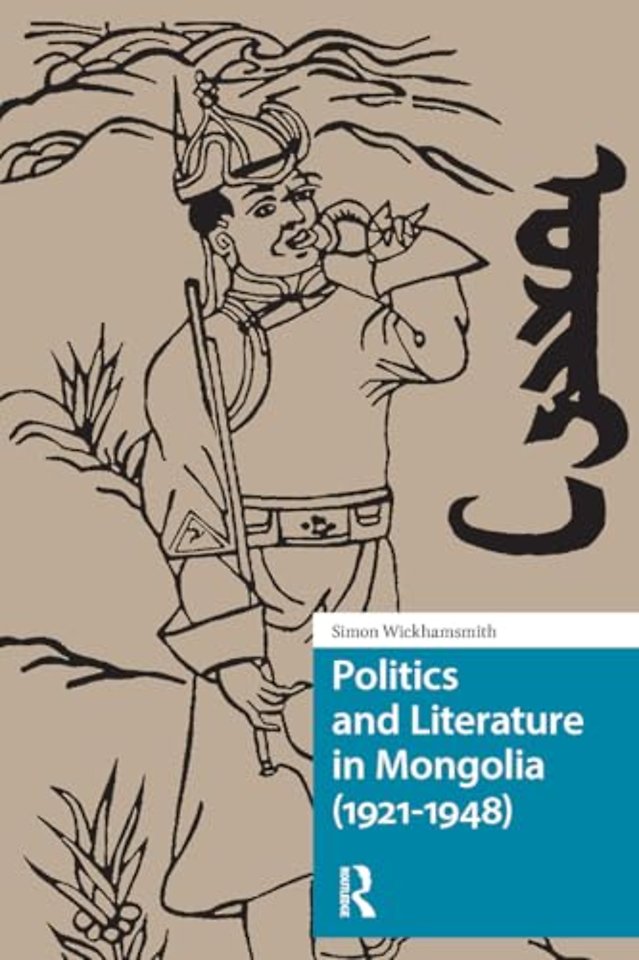 Politics and Literature in Mongolia (1921-1948)