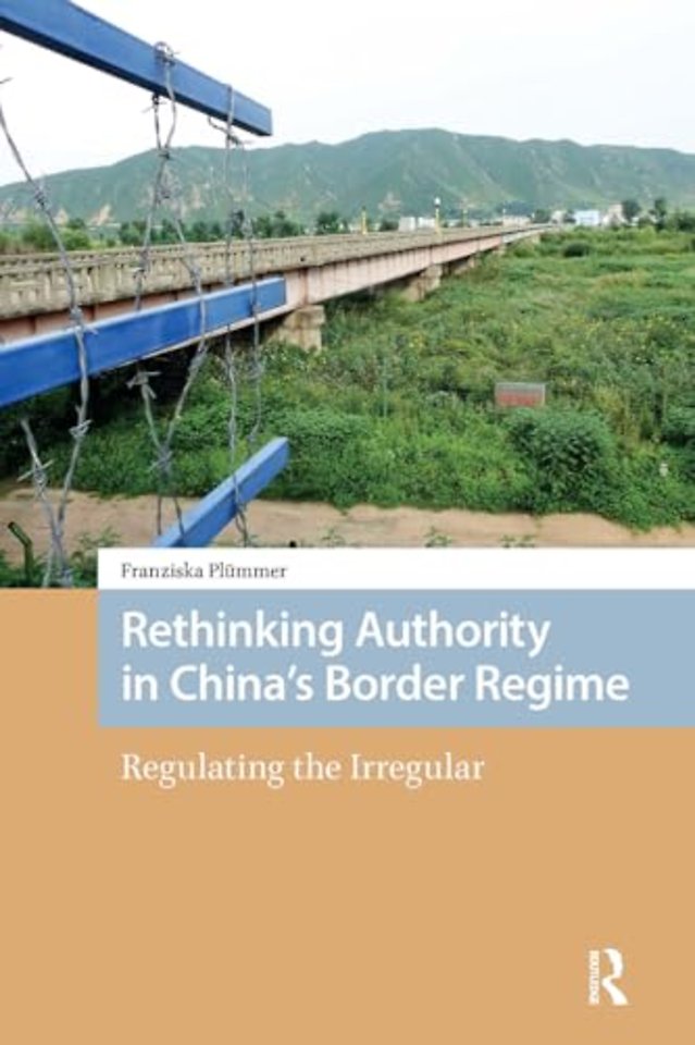 Rethinking Authority in China’s Border Regime