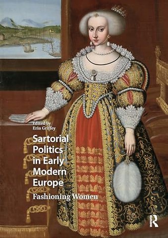 Sartorial Politics in Early Modern Europe