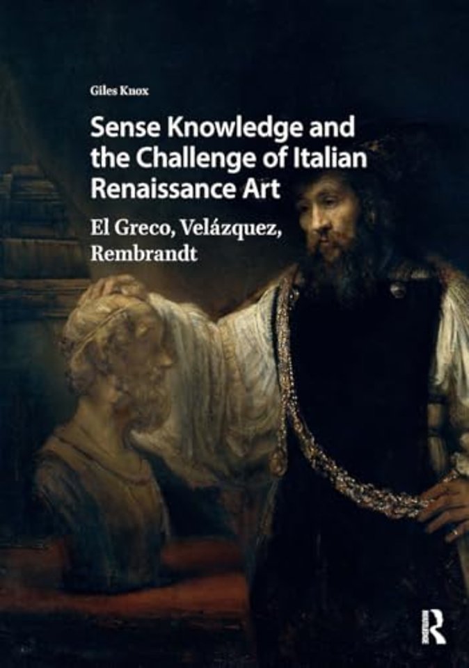 Sense Knowledge and the Challenge of Italian Renaissance Art