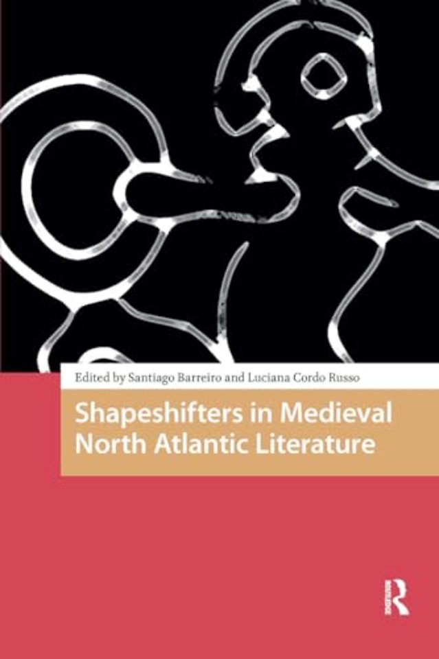 Shapeshifters in Medieval North Atlantic Literature