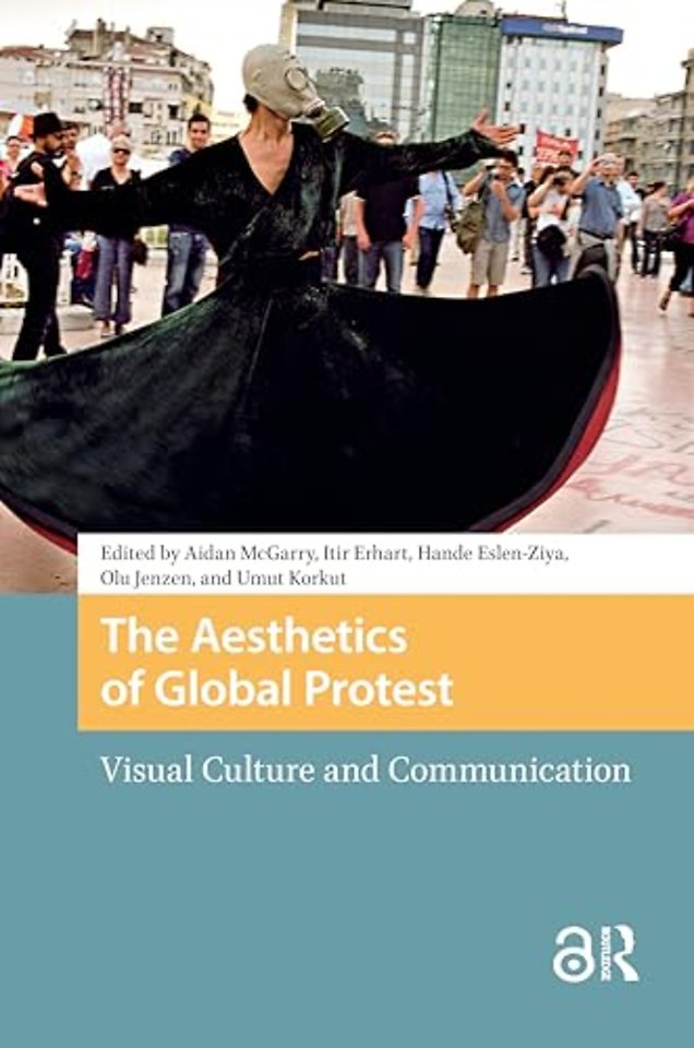 The Aesthetics of Global Protest