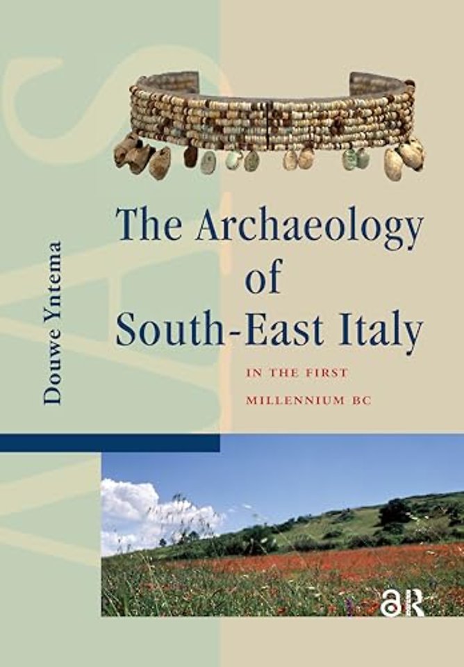 The Archaeology of South-East Italy in the First Millennium BC