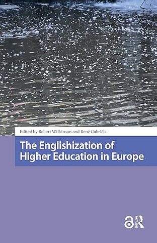 The Englishization of Higher Education in Europe