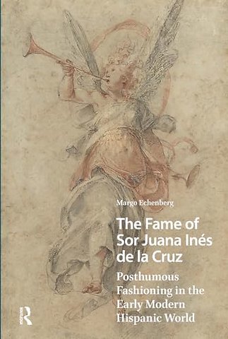 The Fame of Sor Juana Ines de la Cruz